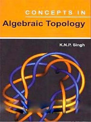 cover image of Concepts in Algebraic Topology